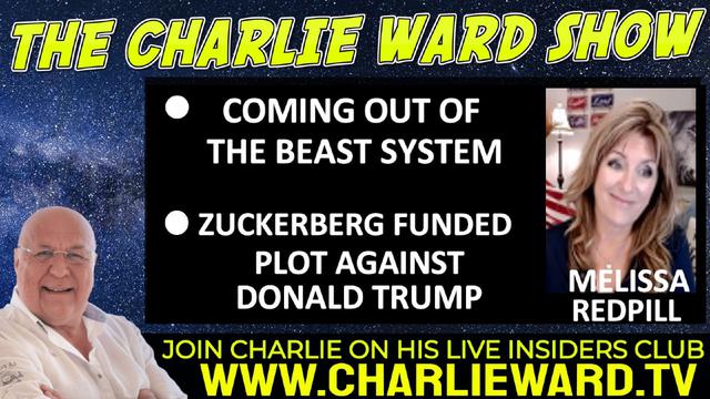 COMING OUT OF THE BEAST SYSTEM WITH MELISSA REDPILL & CHARLIE WARD 8-4-2022