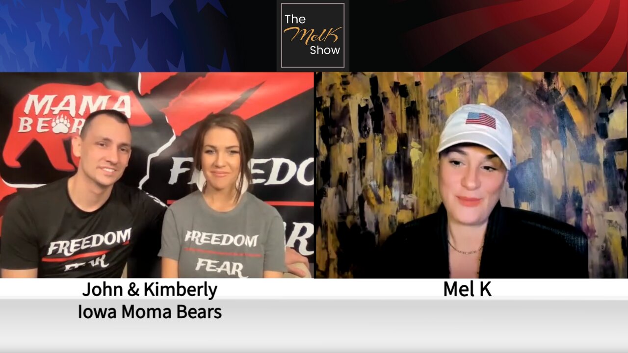 Mel K With Team Iowa Mama Bears Kimberly & Jonathan On The Journey & The Fight 16-4-2022