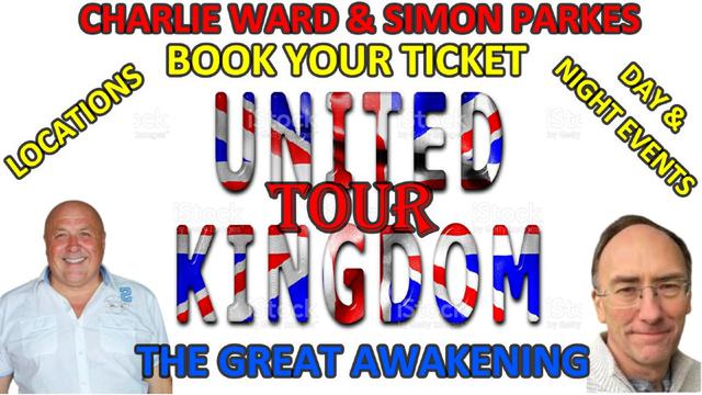 THE GREAT AWAKENING UK TOUR , FIND OUT MORE WITH SIMON PARKES & CHARLIE WARD 15-4-2022