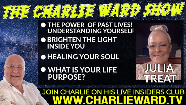 THE POWER OF PAST LIVES WITH JULIA TREAT & CHARLIE WARD 20-4-2022