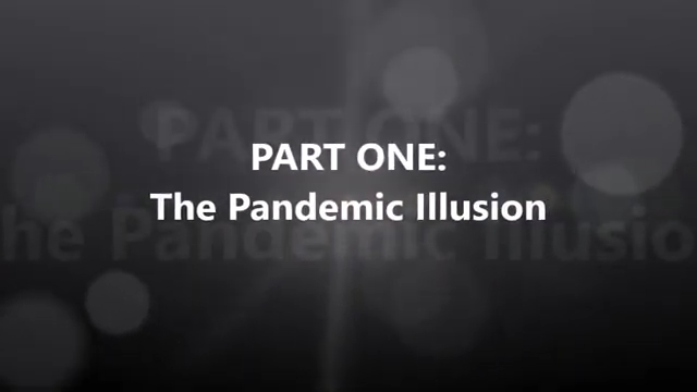 Part One: The Pandemic Illusion 17-6-2020