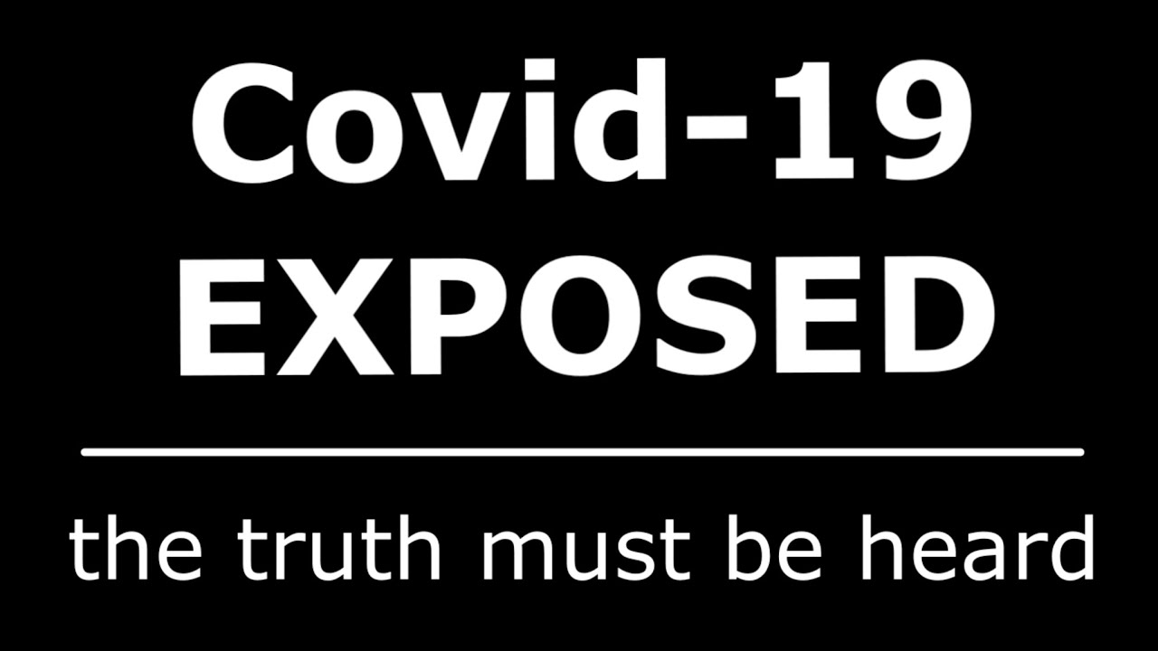 Covid-19: EXPOSED (OFFICIAL MOVIE) 26-10-2020