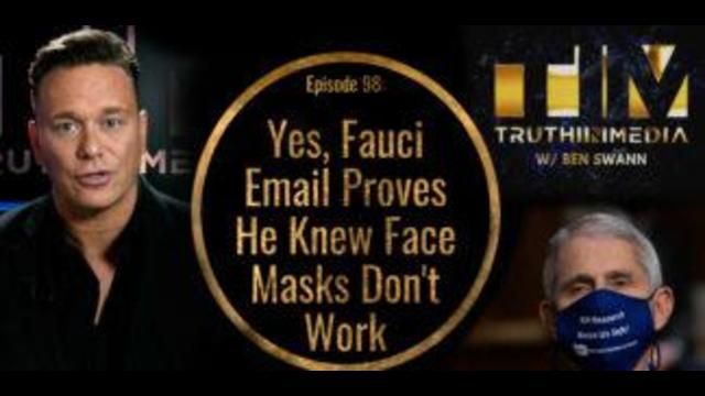 Yes, Fauci Email Proves He Knew Face Masks Don’t Work 24-6-2021