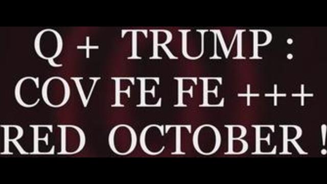 Q+ Trump: Covfefe +++ Red October PRQQF & Decode! The Simplicity Complexity & Brilliance of Q's Plan 25-9-2021