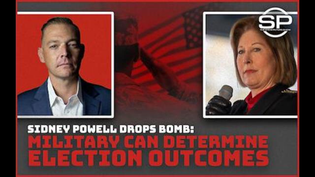 Stew Peters: Sidney Powell Drops Bomb! Military Can Determine Election Outcomes!! 30-9-2021