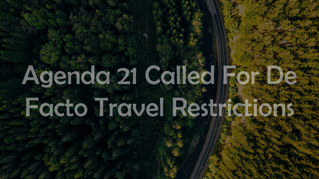 The UN Agenda 21 Plan that Called for De Facto Global Travel Restrictions in 1992