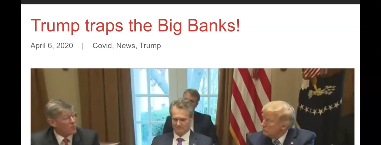 Trump Traps the Banks 7-4-2020