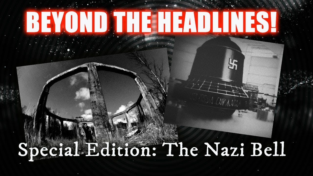 BEYONG THE HEADLINES: SPECIAL EDITION: The Nazi Bell DEEP DIVE! 29-2-2020