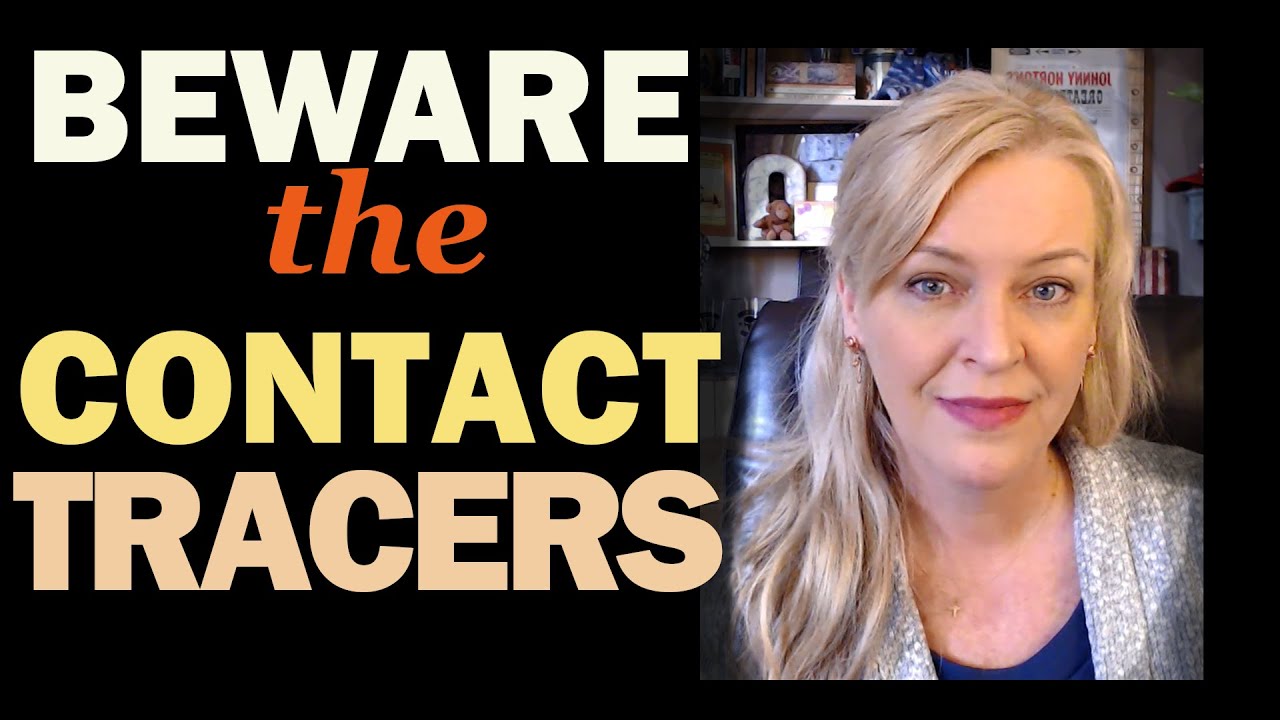 Beware the Contact Tracers 29-4-2020