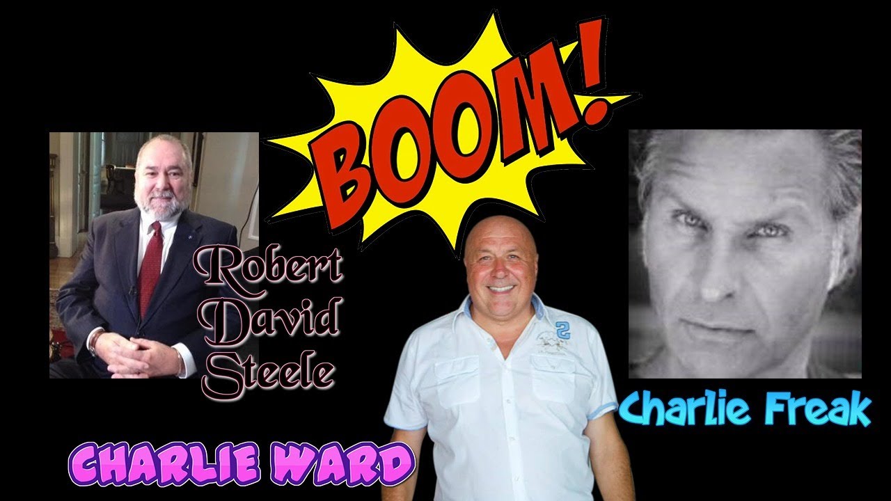 Charlie Freak and Robert David Steele Talk to Charlie Ward To Discuss Truth 17-8-2020