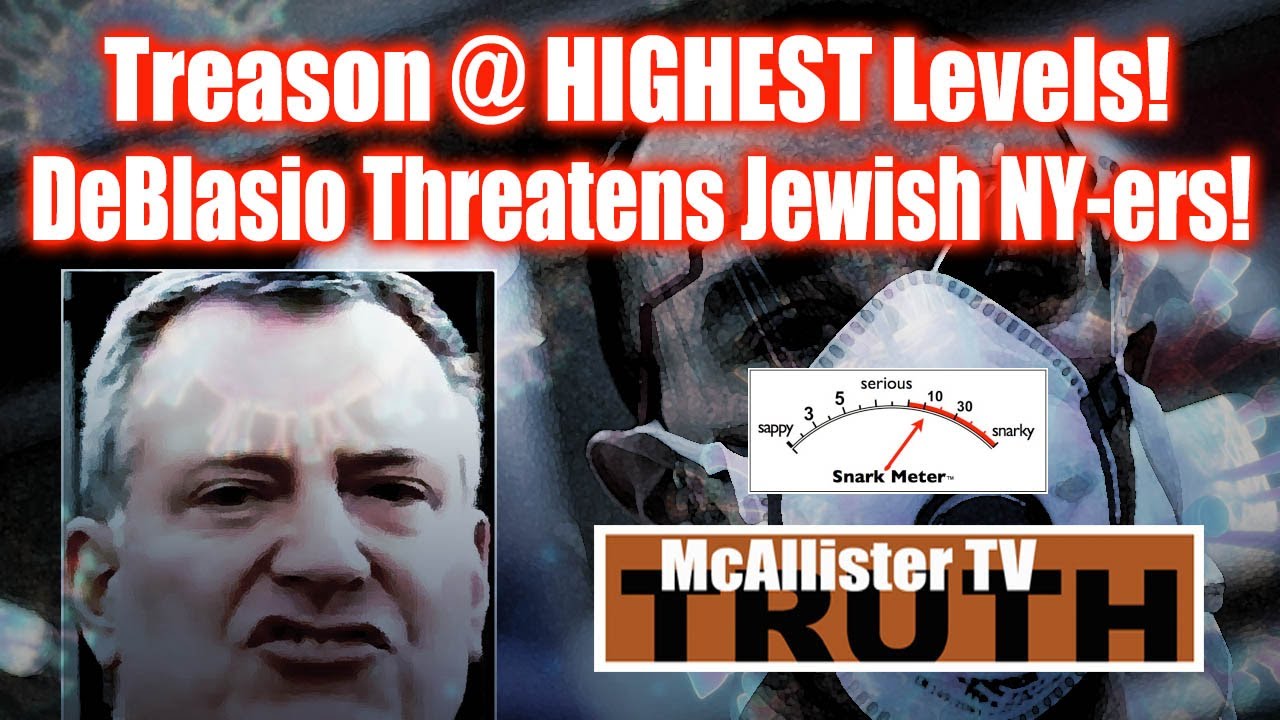 DeBlasio THREATENS Jewish New Yorkers! TREASON AT THE HIGHEST LEVELS! 29-4-2020