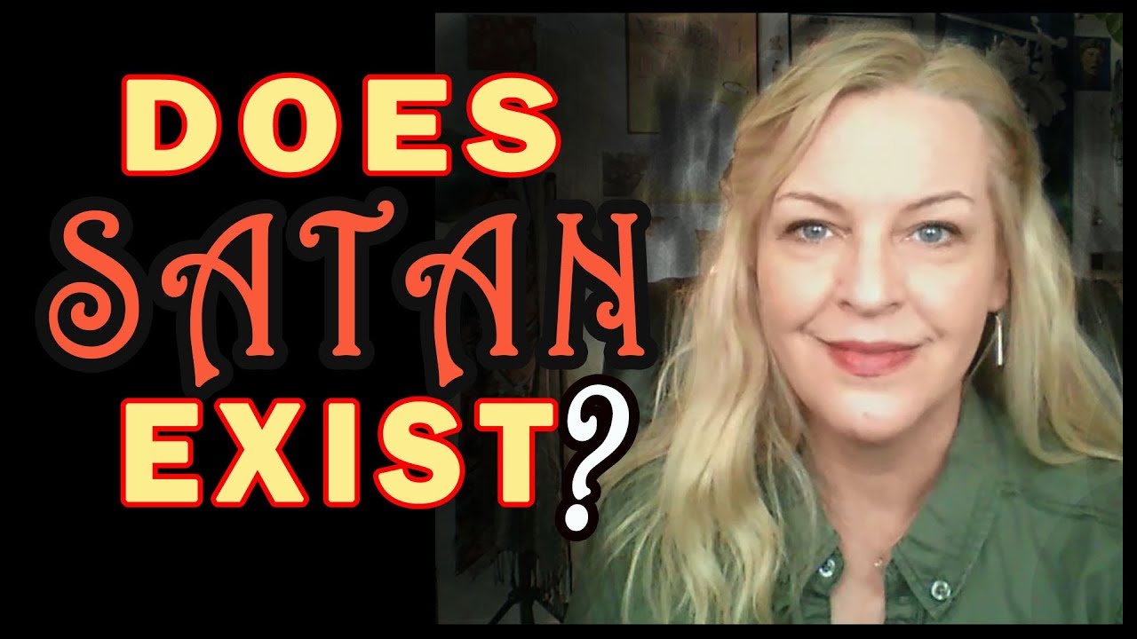 Does Satan Exist? 3-12-2019