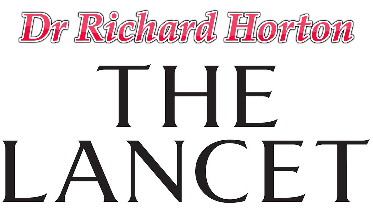 Dr Richard Horton (The Editor-in-Chief) Lancet Journal 4-7-2020