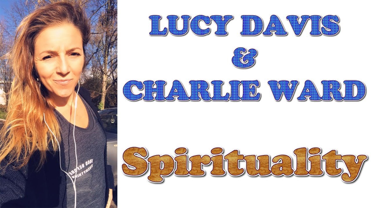 Lucy Davis Talks to Charlie Ward about Spirituality and Freedom for our Children 9-9-2020