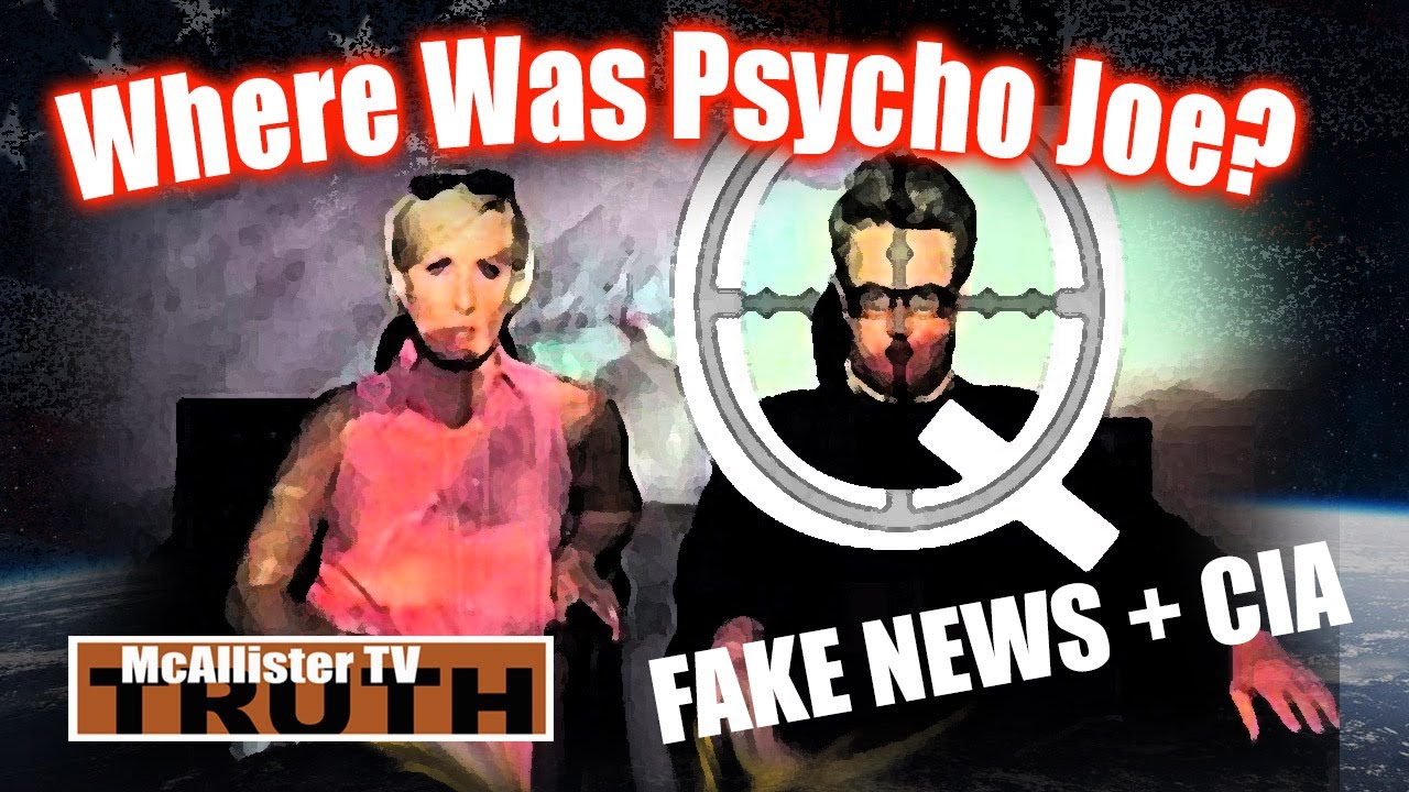 WHERE WAS PSYCHO JOE? CIA FAKE NEWS PACT EXPOSED! O BAM AGATE! 21-5-2020