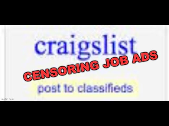 Craigslist now censoring Job Ads!!! What?? 14-10-2020