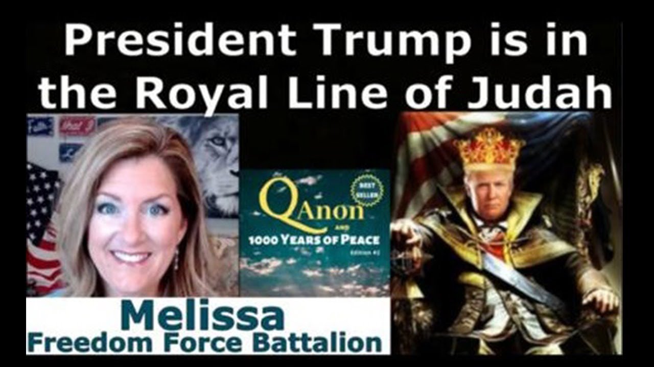 President Trump Is In The Royal Line Of Judah by Melissa Red Pill 8-10-2020