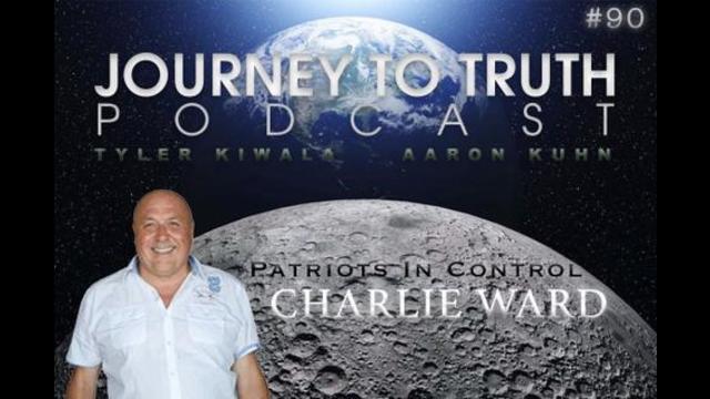 Tyler & Aaron with Charlie Ward - Patriots in Control - Journey to the Truth 10-11-2020