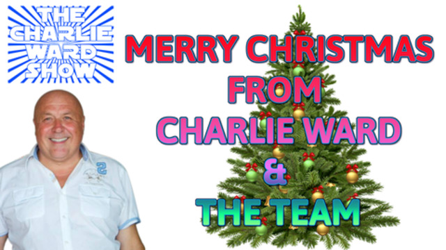 MERRY CHRISTMAS FROM CHARLIE WARD AND TEAM 23-12-2020