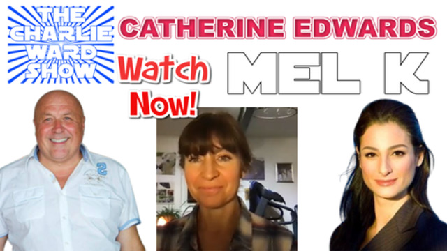 Mel K & Catherine Edwards With Charlie Ward Talk White Hats & Black Hats Corruption and Much More 24-12-2020