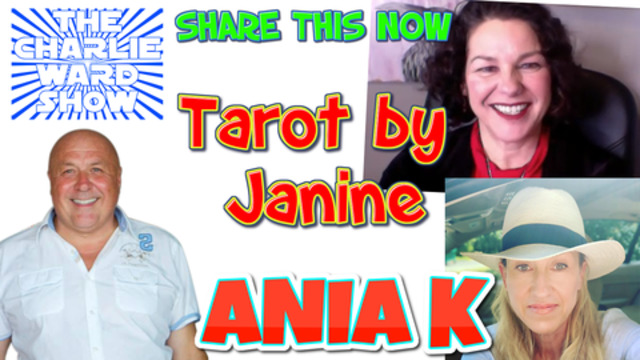 TAROT READING BY JANINE WITH ANIA K & CHARLIE WARD - SHARE THIS NOW 29-12-2020