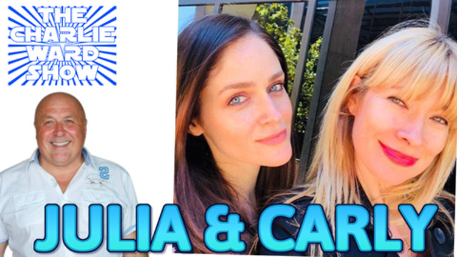 CATCHING UP WITH CARLY & JULIA WITH CHARLIE WARD - KEEP YOUR VIBRATION HIGH! THIS IS THE WEEK! 5-1-2021