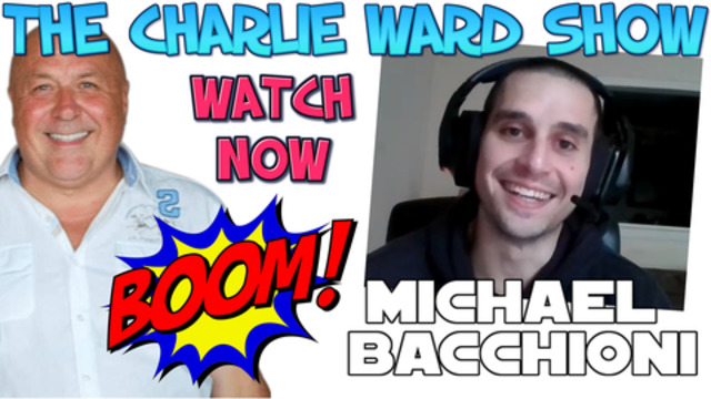 MICHAEL BACCHIONI & CHARLIE WARD TALK GREAT AWAKENING , 5D , HUMANITY AND MORE 6-1-2021