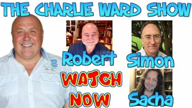 DISCUSSIONS WITH ROBERT DAVID STEELE, SACHA STONE, SIMON PARKES & CHARLIE WARD 3-2-2021