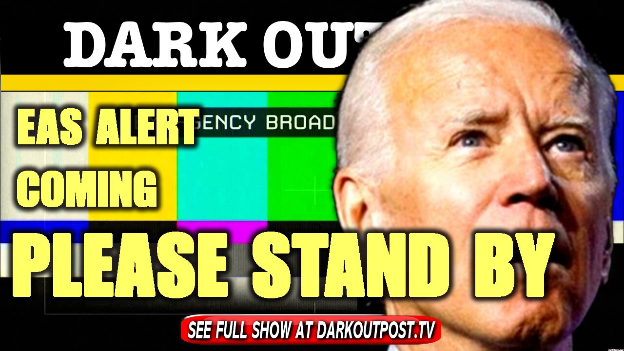 Dark Outpost 01-19-2021 EAS Alert Coming Please Stand By 19-1-2021