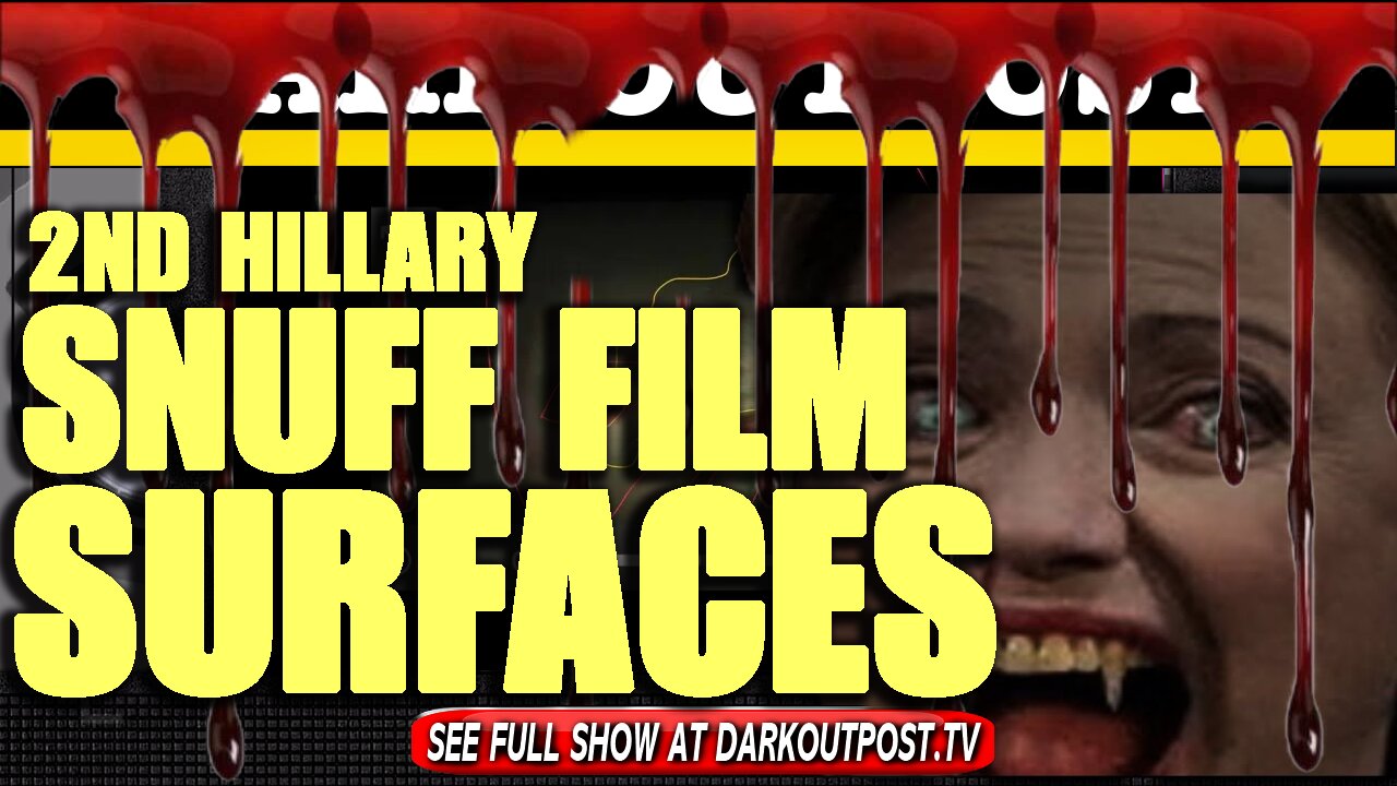 Dark Outpost 02-09-2021 2nd Hillary Snuff Film Surfaces 10-2-2021