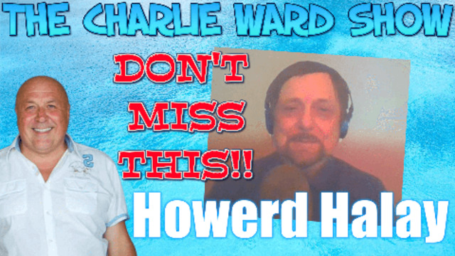 ASCENSION SECRETS WITH HOWERD HALAY & CHARLIE WARD 10-3-2021