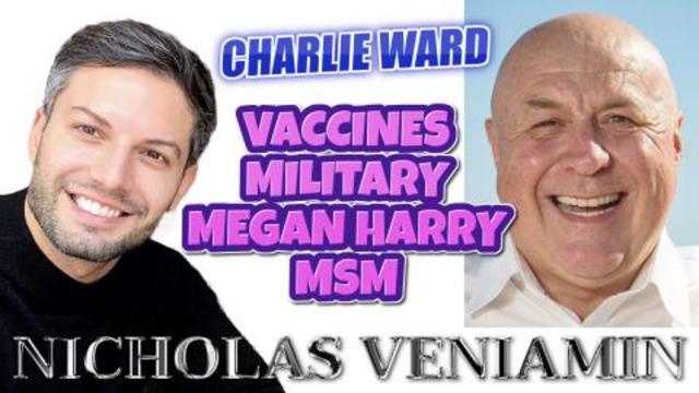 CHARLIE DISCUSSES VACCINE, MILITARY, MEGAN, MSM WITH NICHOLAS VENIAMIN 12-3-2021