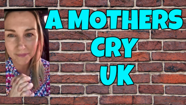 A MOTHERS CRY - UK - KAT ROSE 28-4-2021