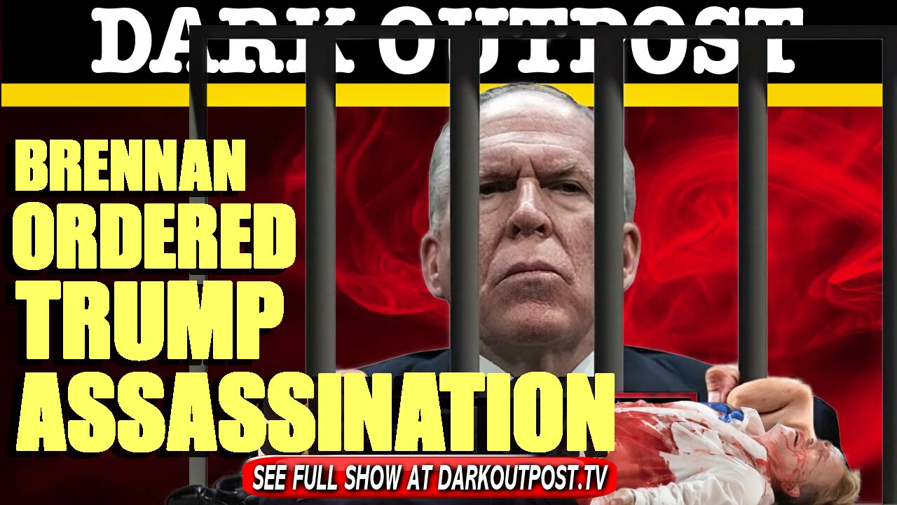 Dark Outpost 03-31-2021 Brenanan Ordered Trump Assassination 31-3-2021