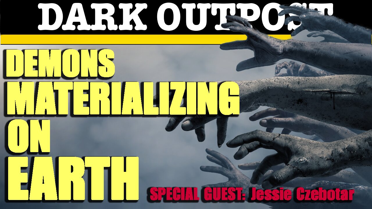 Dark Outpost 04-15-2021 Demons Materializing On Earth 15-4-2021