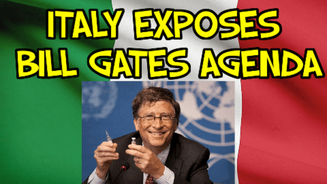 ITALY EXPOSES BILL GATES AGENDA 15-4-2021