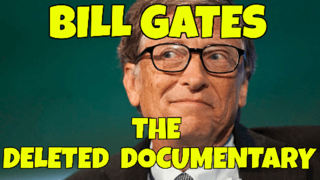 A DELETED BILL GATES DOCUMENTARY REVIVED 23-5-2021