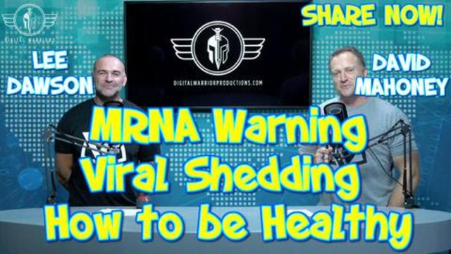 EPISODE 4. SHEDDING THE LIGHT ON MRNA WITH LEE DAWSON & DAVID MAHONEY 8-5-2021