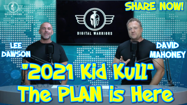 Episode 7. The plan is clear guys. They're coming for your kids now! 15-5-2021