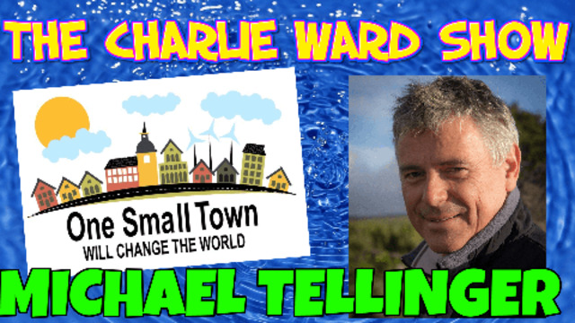 ONE SMALL TOWN WILL CHANGE THE WORLD WITH MICHAEL TELLINGER AND CHARLIE WARD 5-5-2021