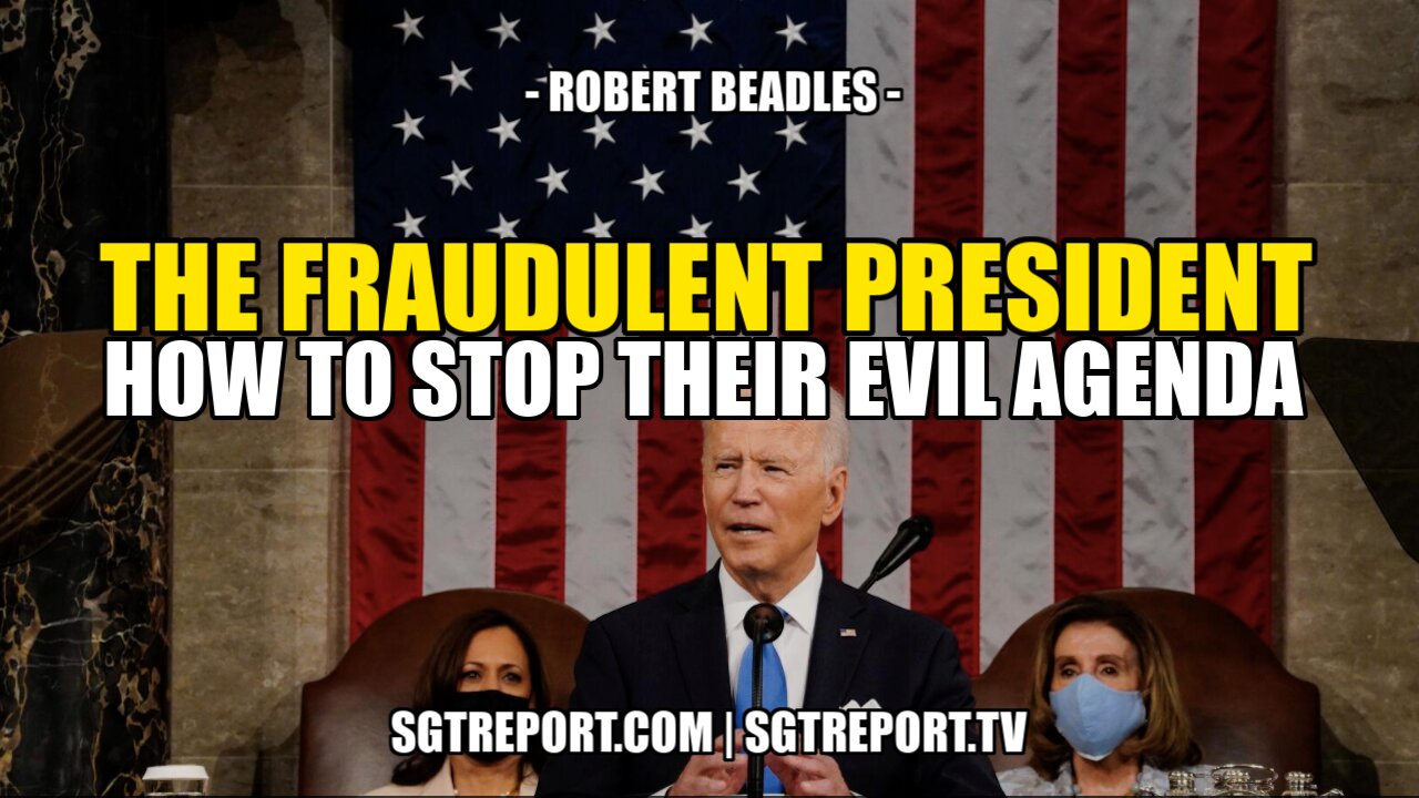 THE FRAUDULENT PRESIDENT - HOW TO STOP THEIR EVIL AGENDA 1-5-2021