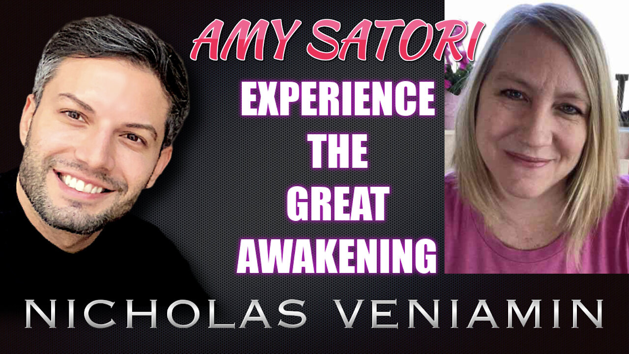 Amy Satori Discusses The Great Awakening with Nicholas Veniamin 7-4-2021