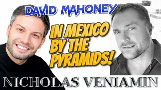 David Mahoney Stands by the Pyramids in Mexico with Nicholas Veniamin 25-2-2021