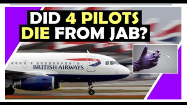 EXPOSED !! DID 4 BRITISH AIRWAYS PILOTS DIE OF "VACCINE" THIS WEEK ? MUST WATCH !! 20-6-2021