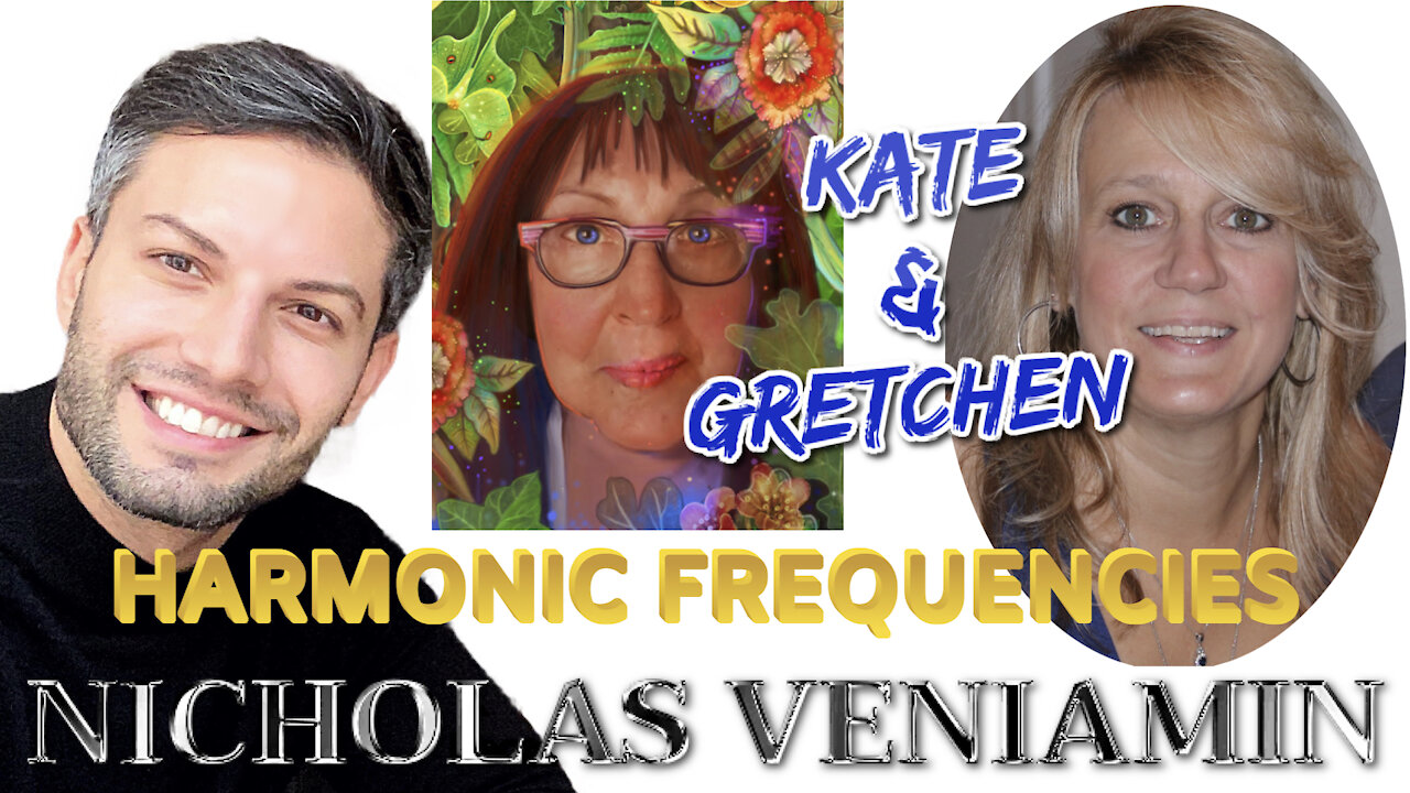 Gretchen & Kate Discusses Harmonic Frequencies with Nicholas Veniamin 24-3-2021