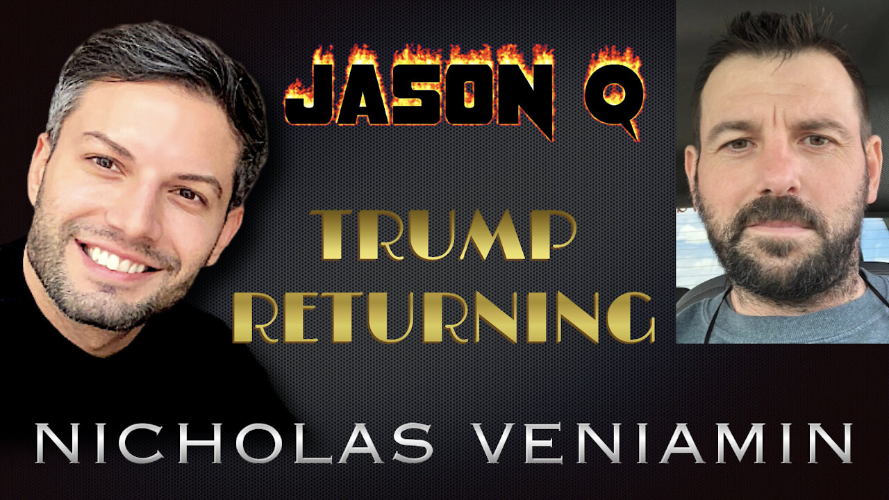 Jason Q Discusses Trumps Return with Nicholas Veniamin 9-6-2021