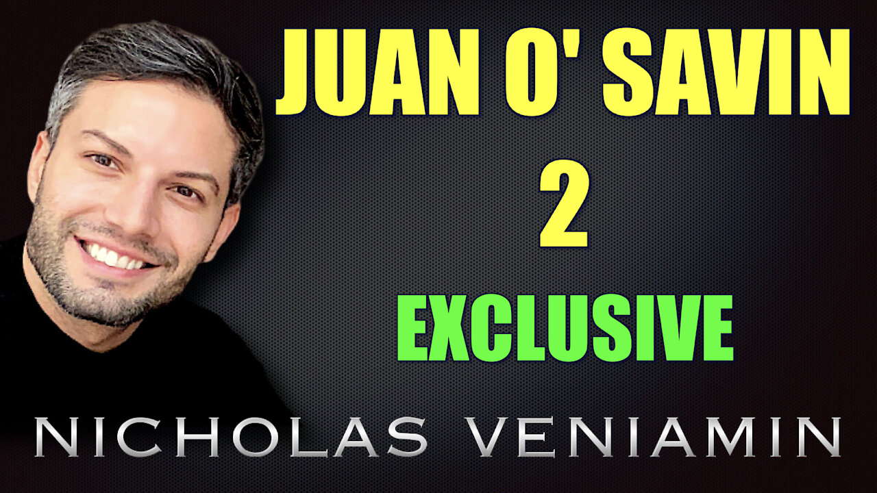 Juan O' Savin 2 Exclusive Interview with Nicholas Veniamin 29-5-2021