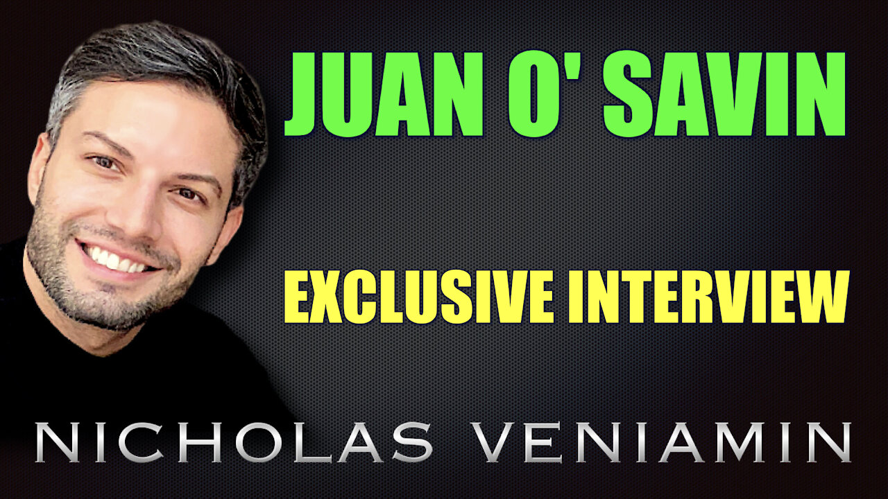 Juan O' Savin Exclusive Interview with Nicholas Veniamin 15-5-2021