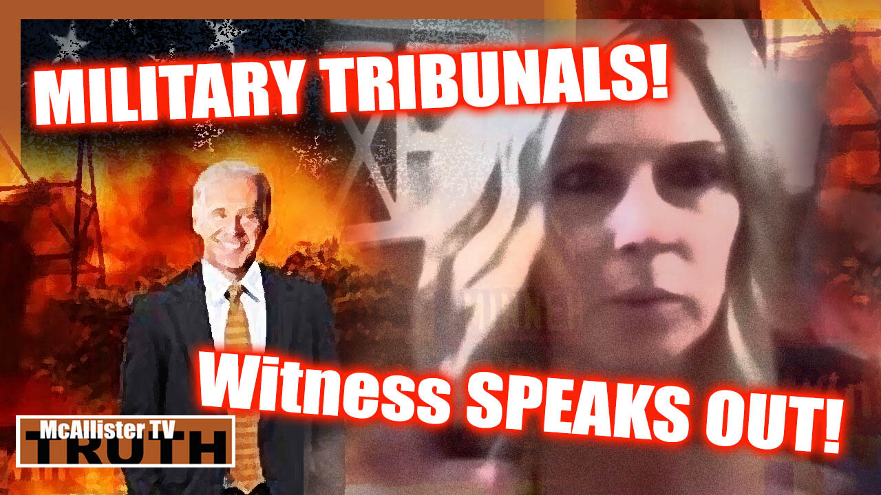 MILITARY TRIBUNALS! WITNESS SPEAKS! THE 1ST WILL SHOCK THE WORLD! 17-6-2021