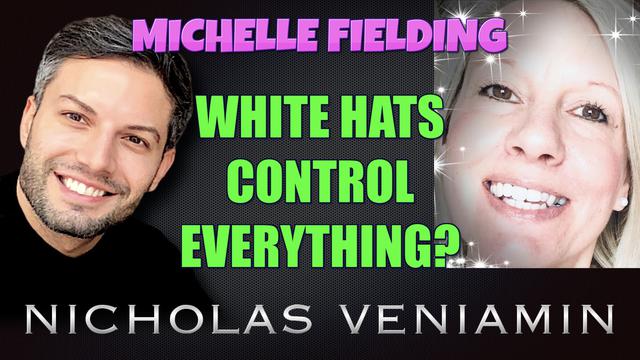 Michelle Fielding Discusses White Hats Control Everything with Nicholas Veniamin 16-6-2021